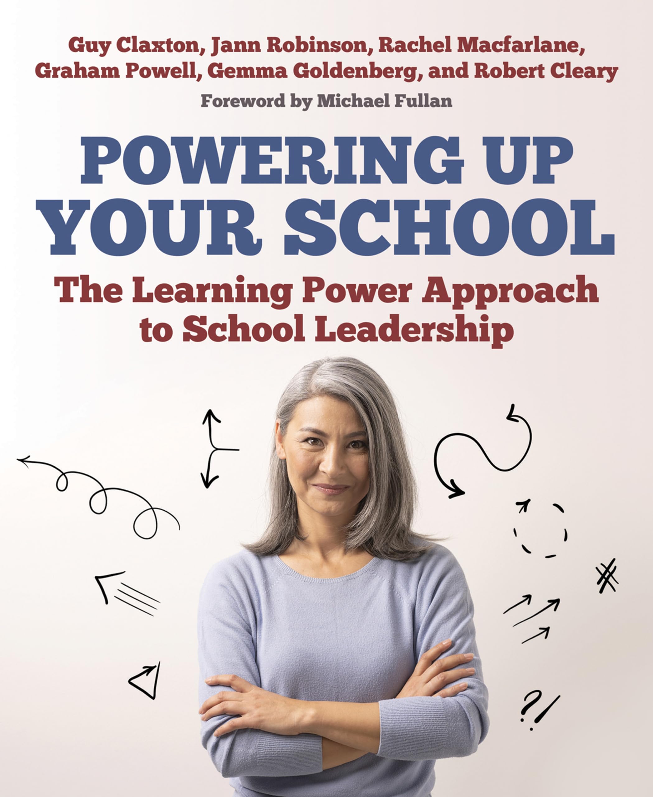 Powering Up Your School: The Learning Power Approach  by Guy Claxton PAPERBACK