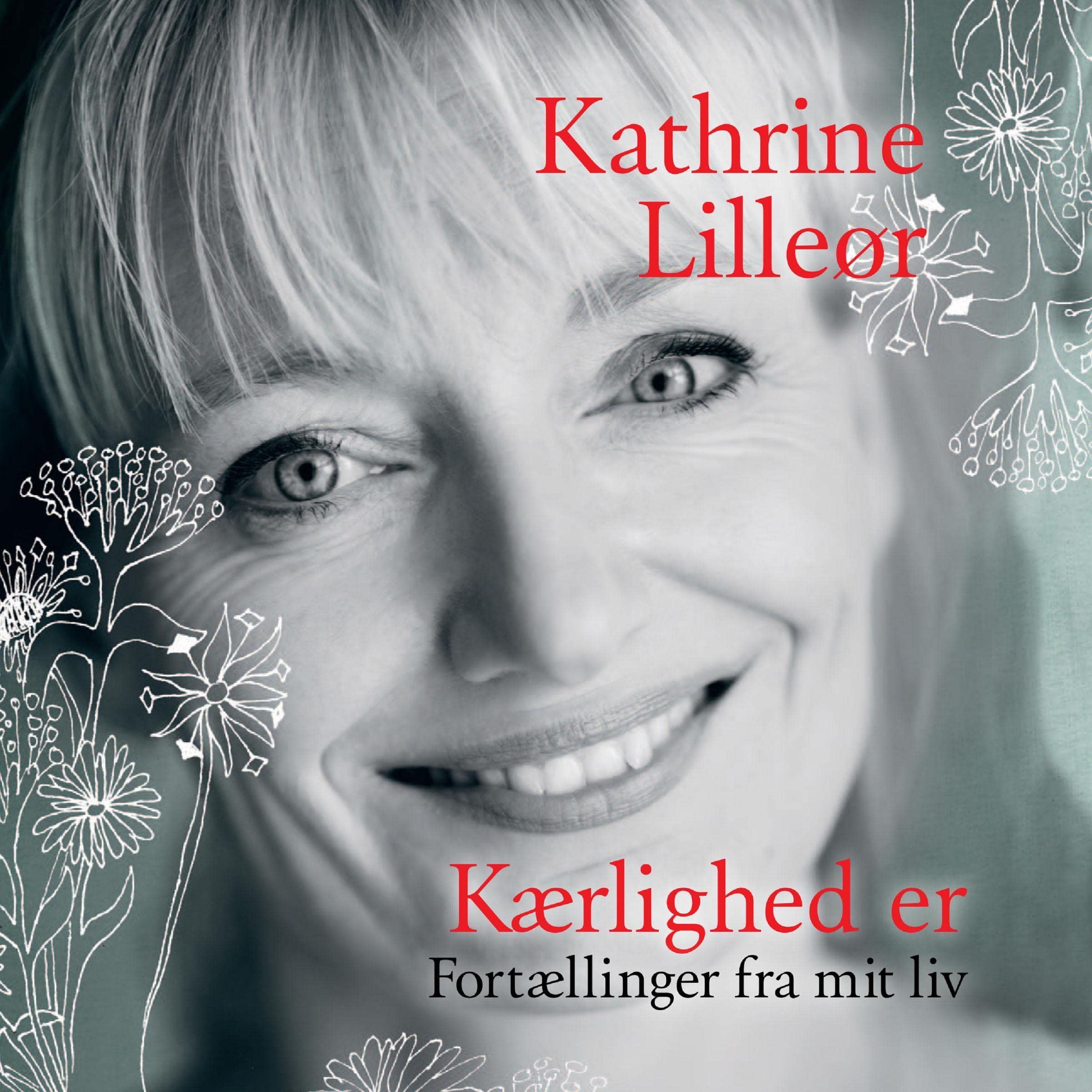 Kærlighed er - Fortællinger fra mit liv