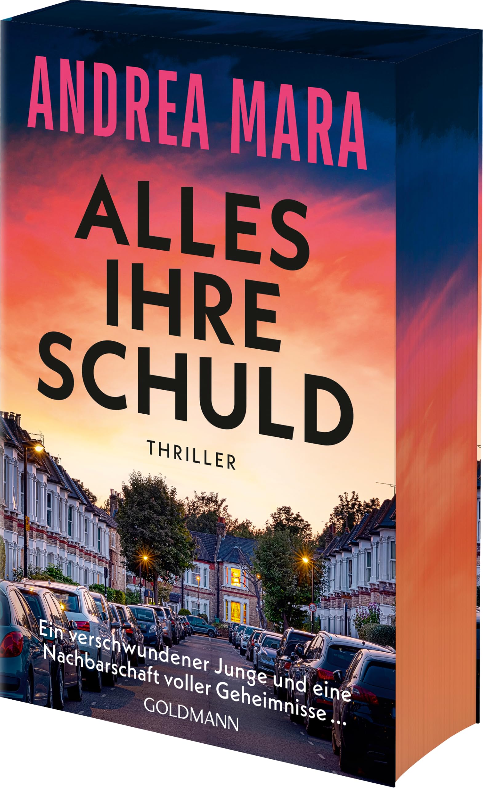 Alles ihre Schuld: Thriller - "Ein Thriller  bei dem einem fast das Herz stehenbleibt (...)." (Sunday Times Crime Book of the Month) - Farbschnitt in limitierter Erstauflage
