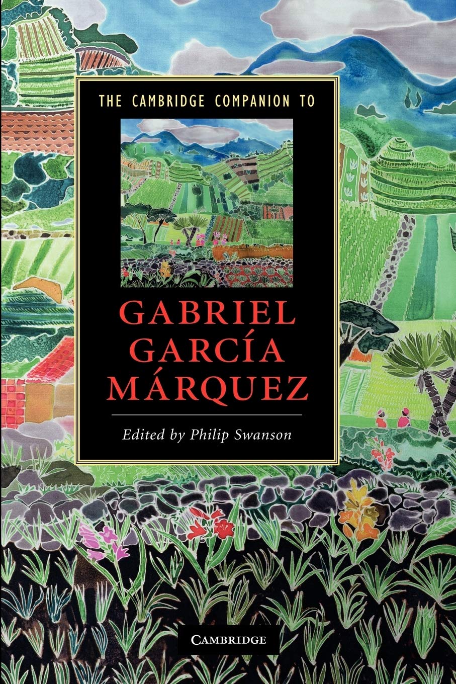 The Cambridge Companion to Gabriel Garcia Marquez by Swanson, Philip New<-