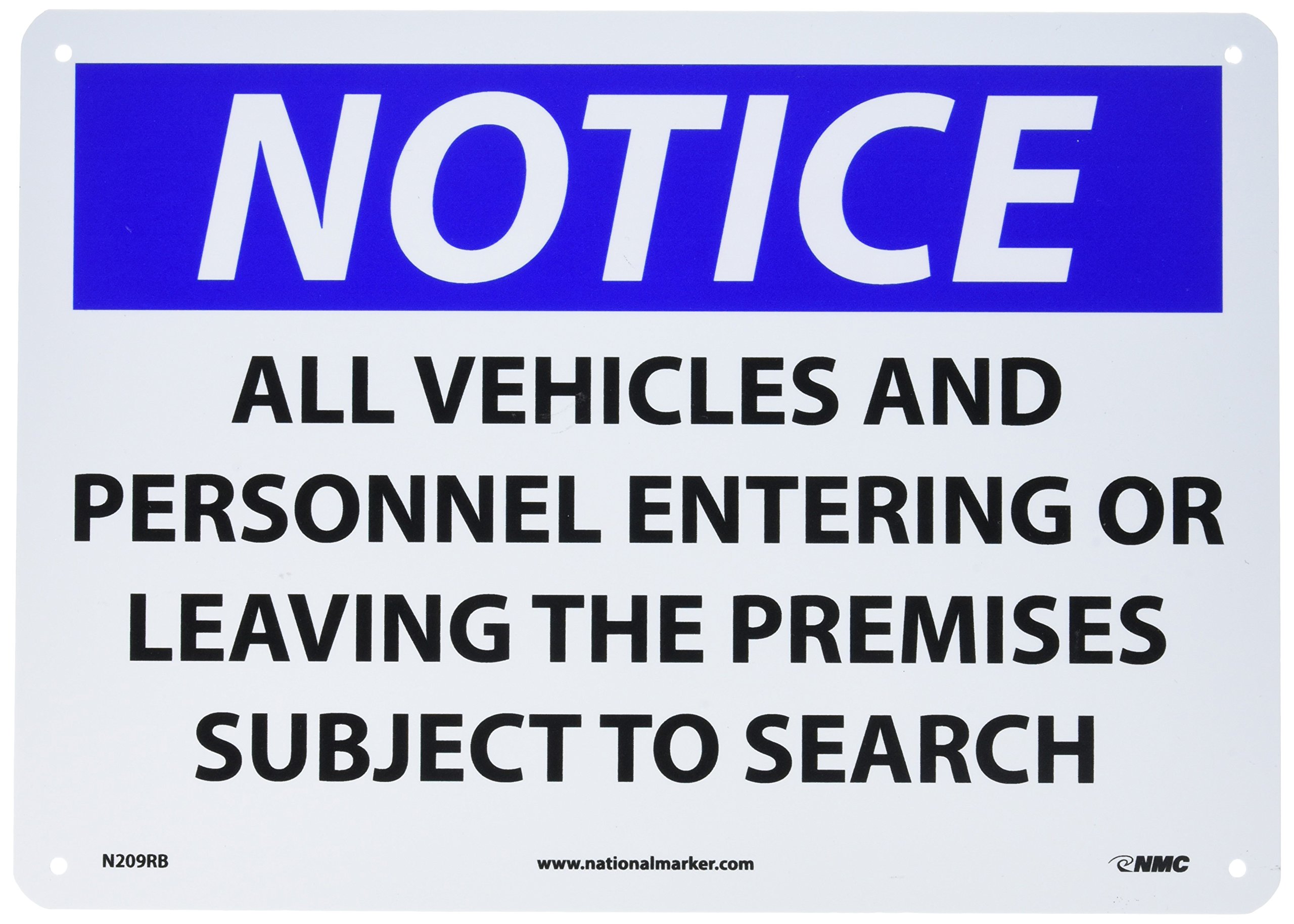 NMC N209RB NOTICE - ALL VEHICLES AND PERSONNEL ENTERING OR LEAVING THE PREMISES SUBJECT TO SEARCH – 14 in. x 10 in. Rigid Plastic Notice Sign