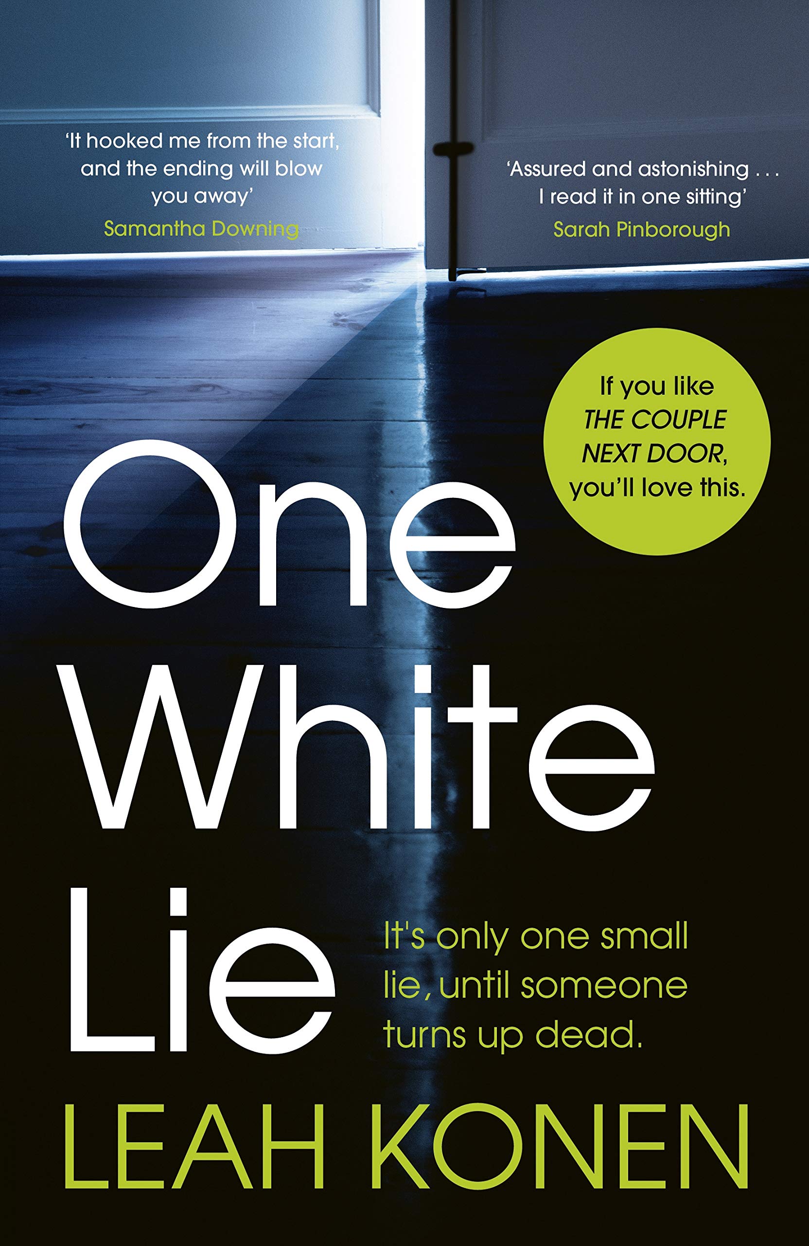 One White Lie: The bestselling, gripping psychological thriller with a twist you won’t see coming