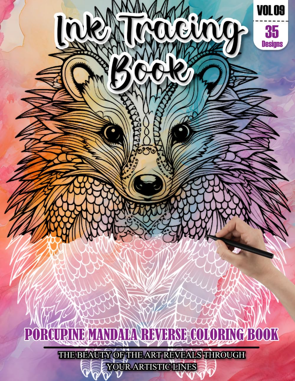 Ink Tracing Book: Stress relief reverse Porcupine Mandala Coloring Book for adults: mindfully Follow white lines to Uncover 35 cute Porcupine Mandala ... a perfect gift for Porcupine Lovers (Vol-09)