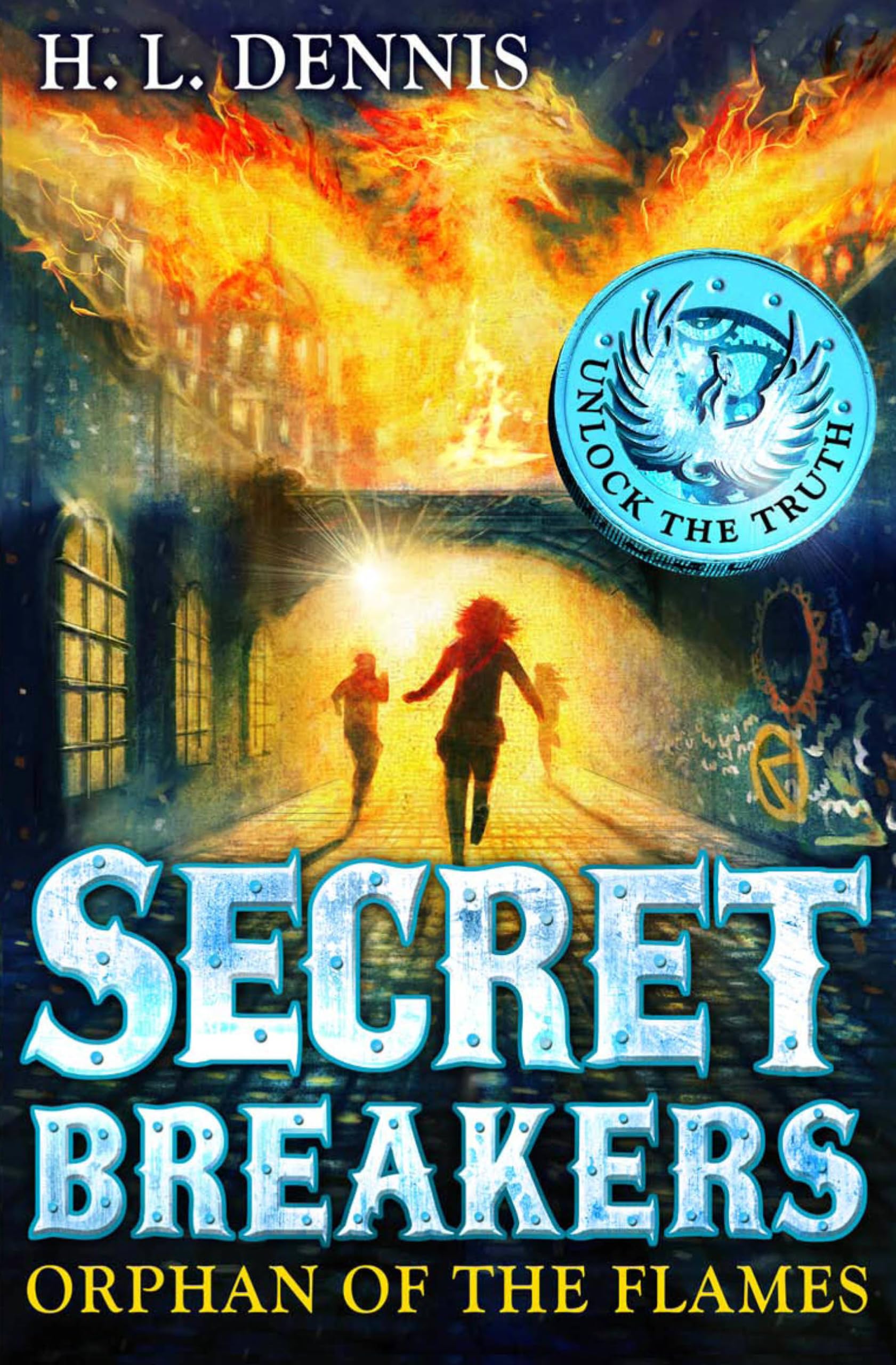 Orphan of the Flames: Book 2 (Secret Breakers),H L Dennis