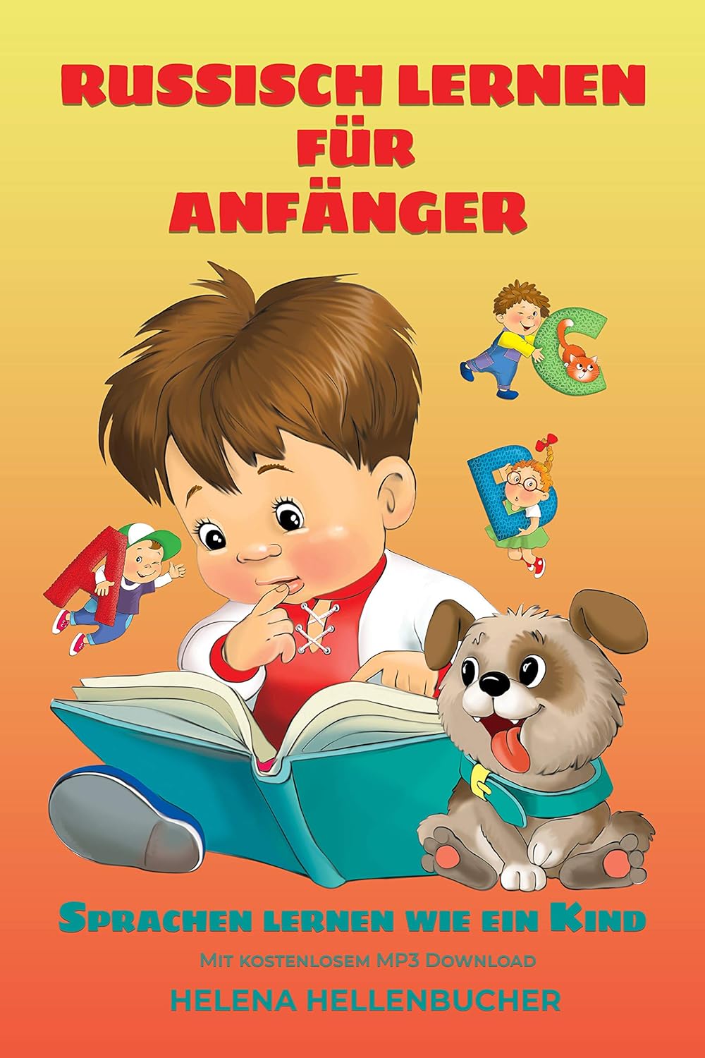 Amazon.com: RUSSISCH LERNEN FÜR ANFÄNGER: Sprachen lernen wie ein Kind ...