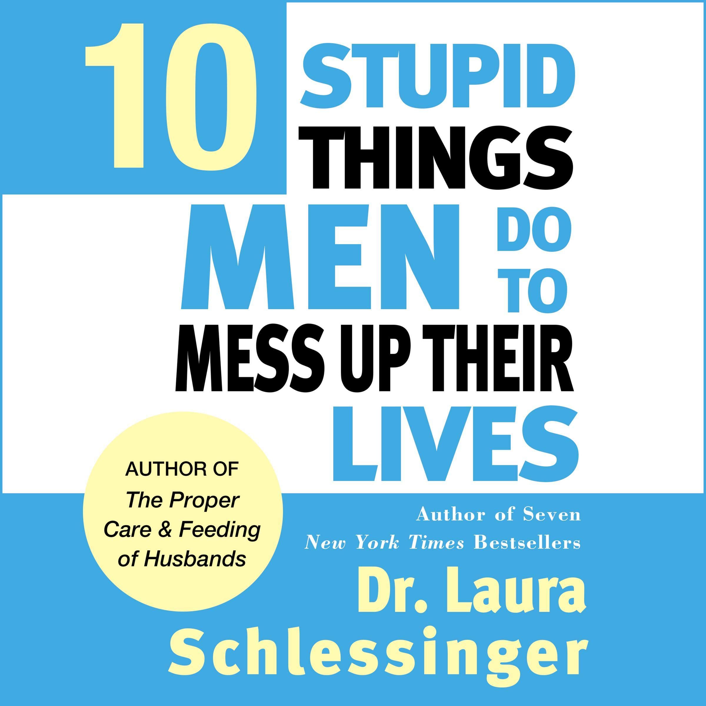 Cover art for Ten Stupid Things Men Do to Mess Up Their Lives