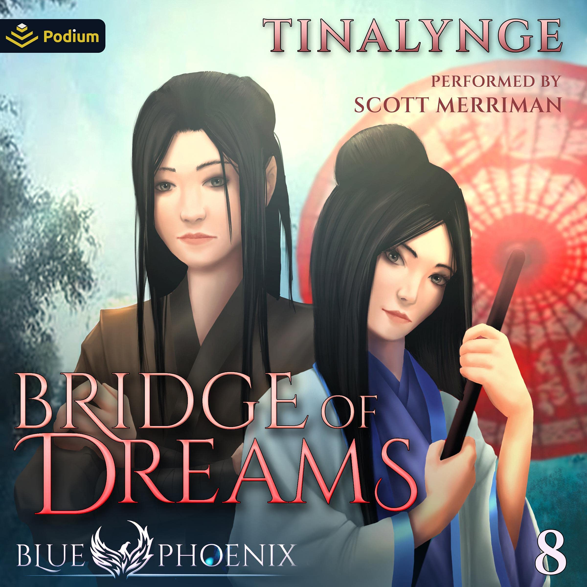 Cover art for Bridge of Dreams: Blue Phoenix, Book 8