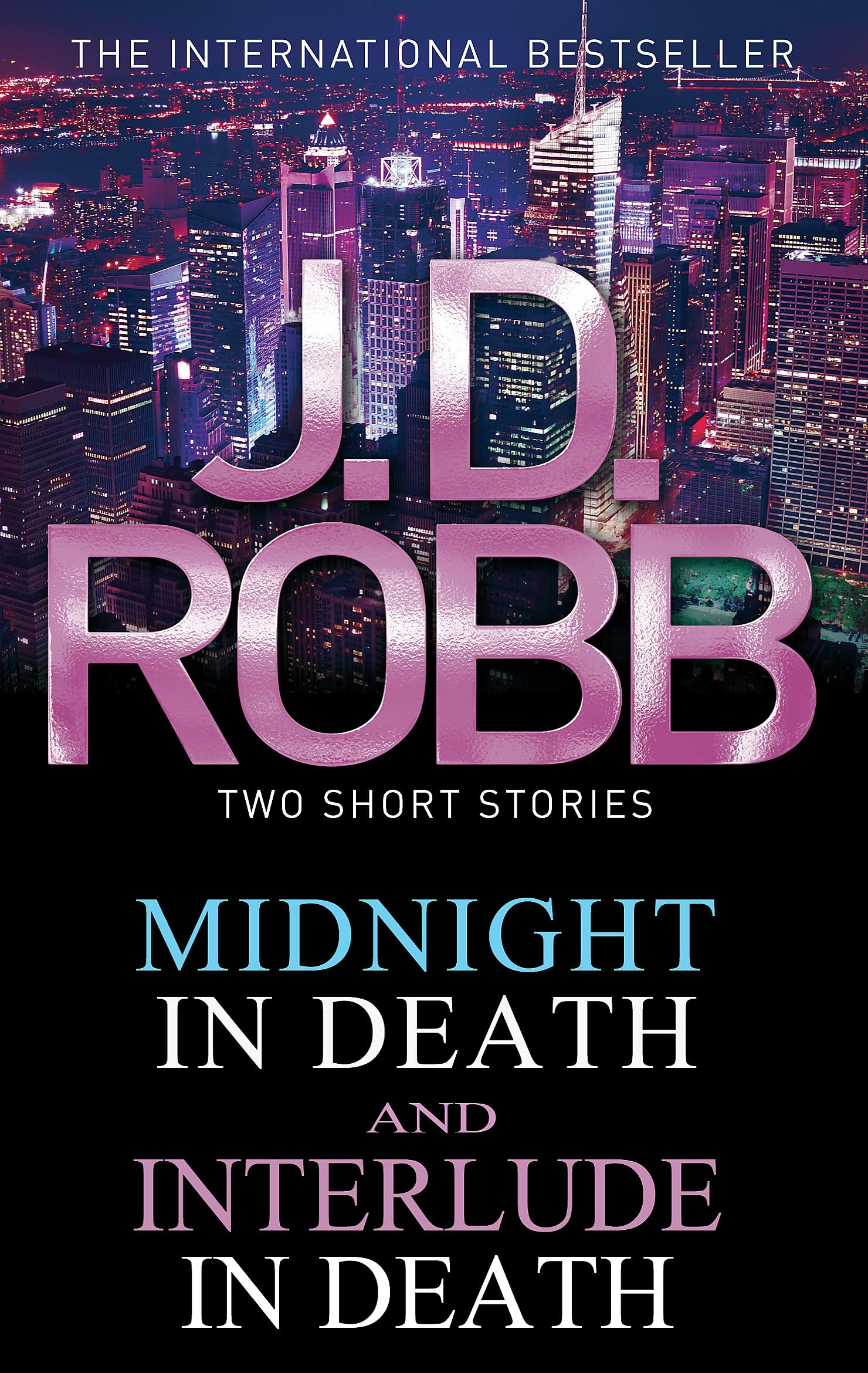 Midnight in Death/Interlude in Death,J. D. Robb