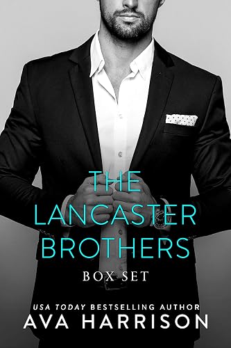 The Lancaster Brothers: A Complete Billionaire Romance Series (3-Book Box Set) (English Edition)