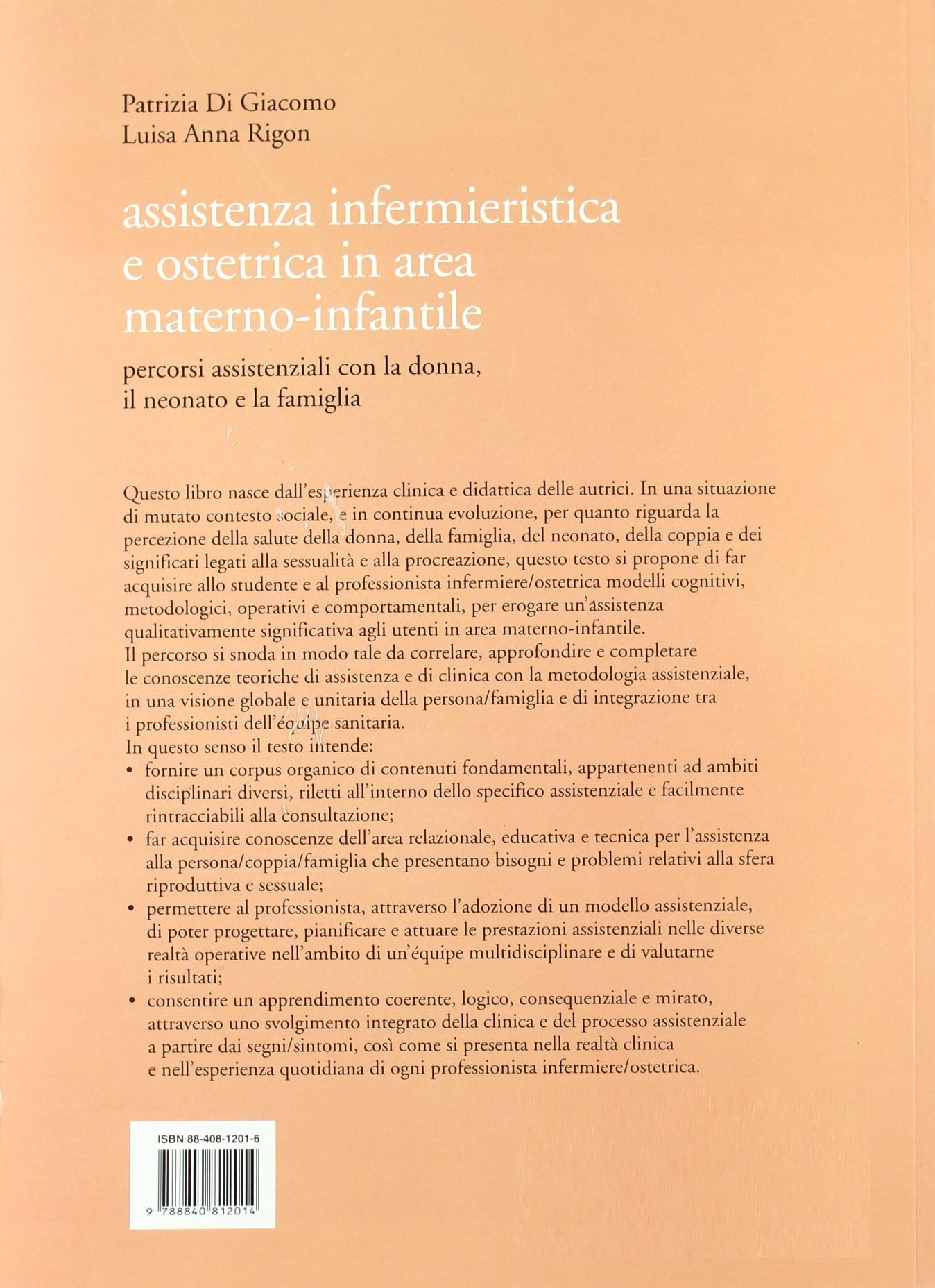 Assistenza infermieristica e ostetrica in area materno-infantile. Percorsi assistenziali con la donna, il neonato e la famiglia