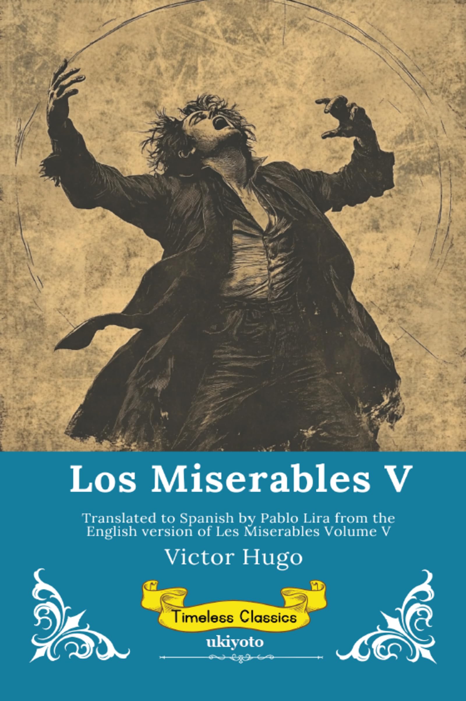 Los Miserables Volumen V Spanish Version of Les Miserables Volume V
