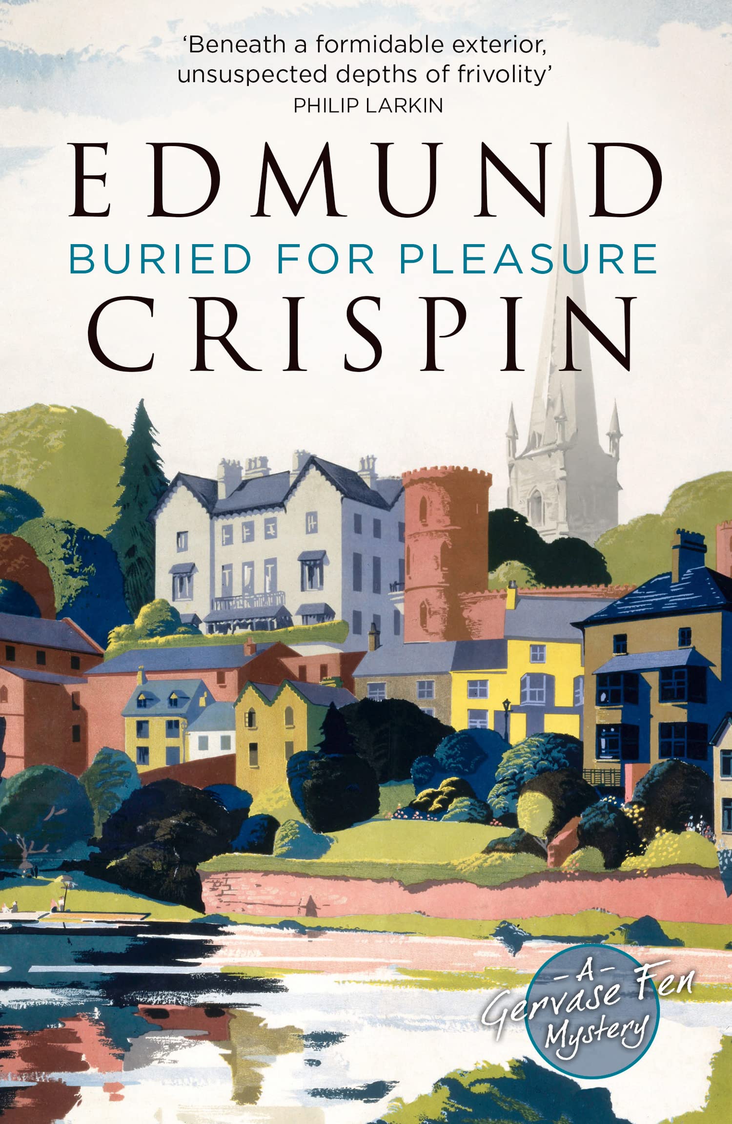 BURIED FOR PLEASURE: The intriguing, suspenseful, gripping, dark, humorous and cosy cozy classic detective fiction novel adored by Golden Age crime ... mystery fans alike (A Gervase Fen Mystery)
