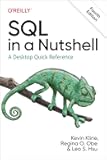 SQL in a Nutshell: A Desktop Quick Reference