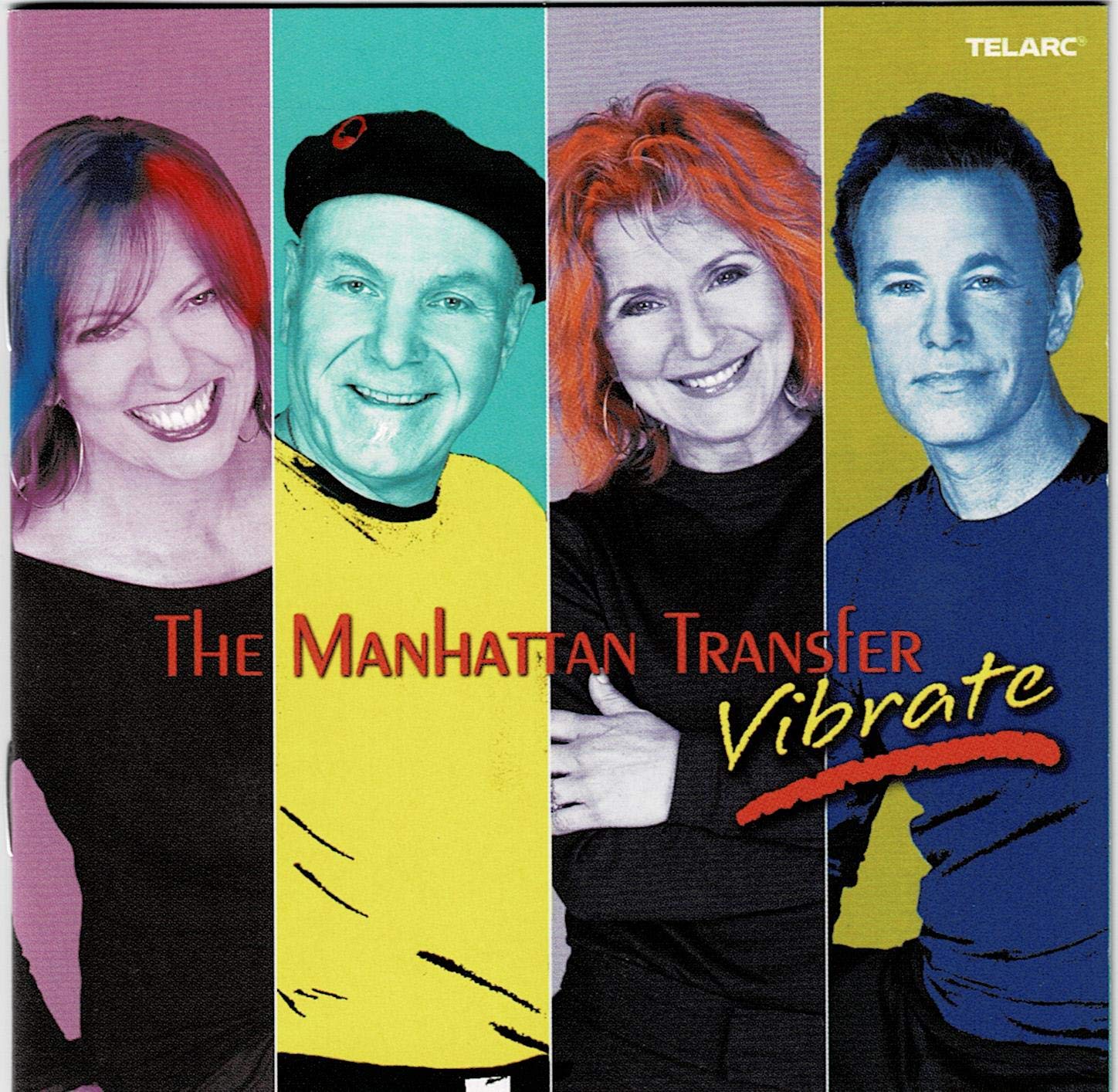 Vibrate [Audio CD] The Manhattan Transfer; Will Lee; Yaron Gershovsky; Baraka; Billy Hulting; Laura Seaton; Steve Hass; Alan Paul; Janis Siegel; John Pizzarelli; Gil Goldstein; Cheryl Bentyne; Frank Colon; Richie Goods; Joyce Hammann; Lew Soloff; Tim Hauser; Rufus Wainwright; Jon Hendricks; Marcus Miller; Brenda Russell; Carl Wilson; George Gershwin; Horace Silver; Barbara Ellis; Bob Mair; Gretchen Christopher; Gary Troxel; Ira Gershwin; Jack Rieley; Antonio Carlos Jobim and Vinícius de Moraes