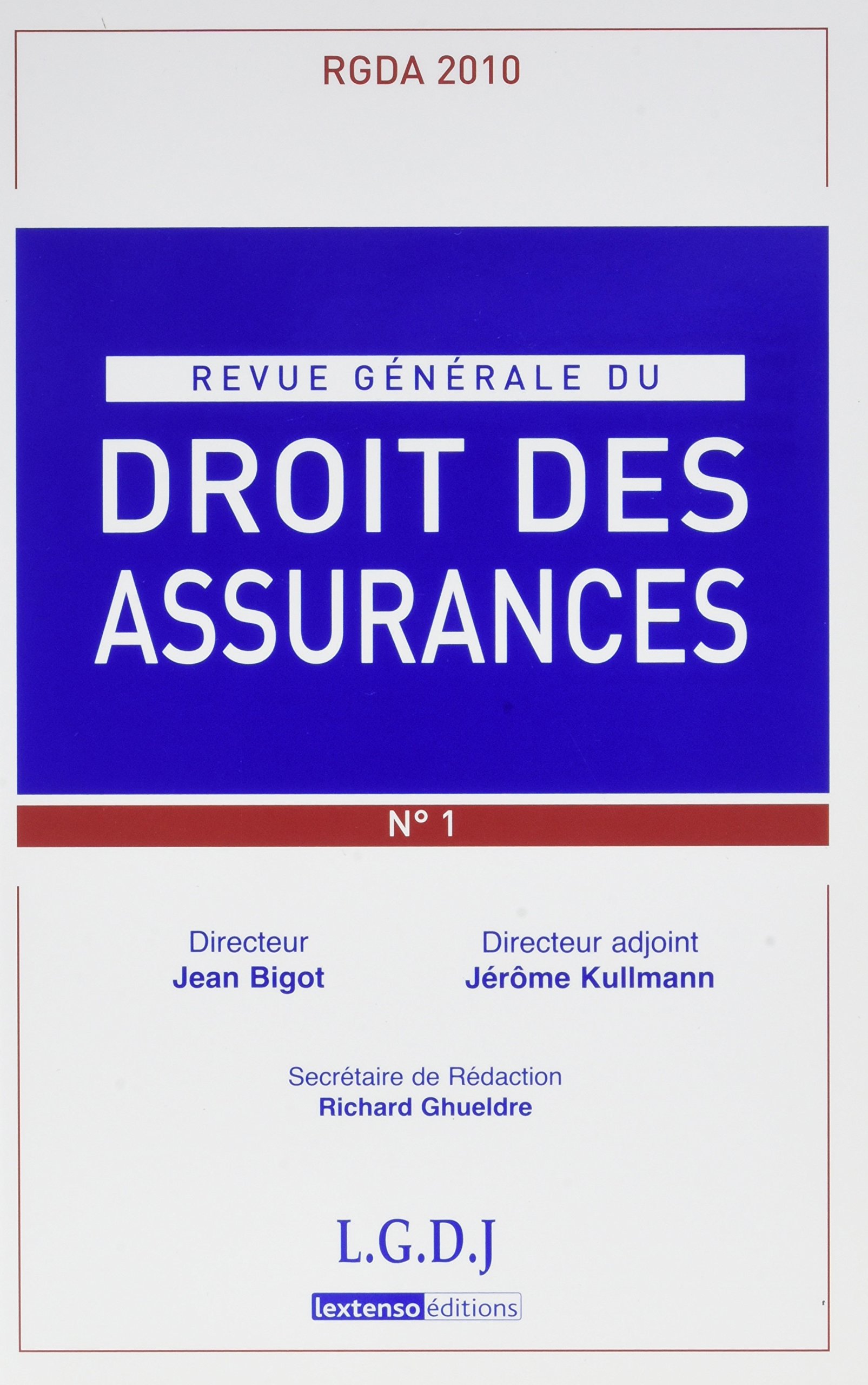 REVUE GENERALE DE DROIT DES ASSURANCES N 1 - 2010