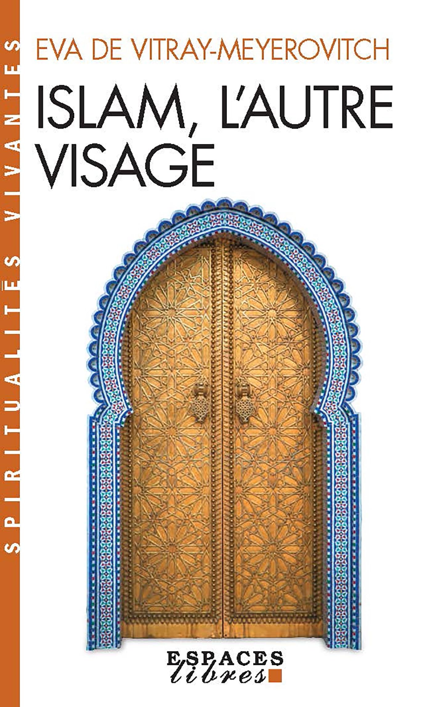 Islam, l'autre visage: Entretiens avec Rachel et Jean-Pierre Cartier (A.M. ESP.LIBRE)