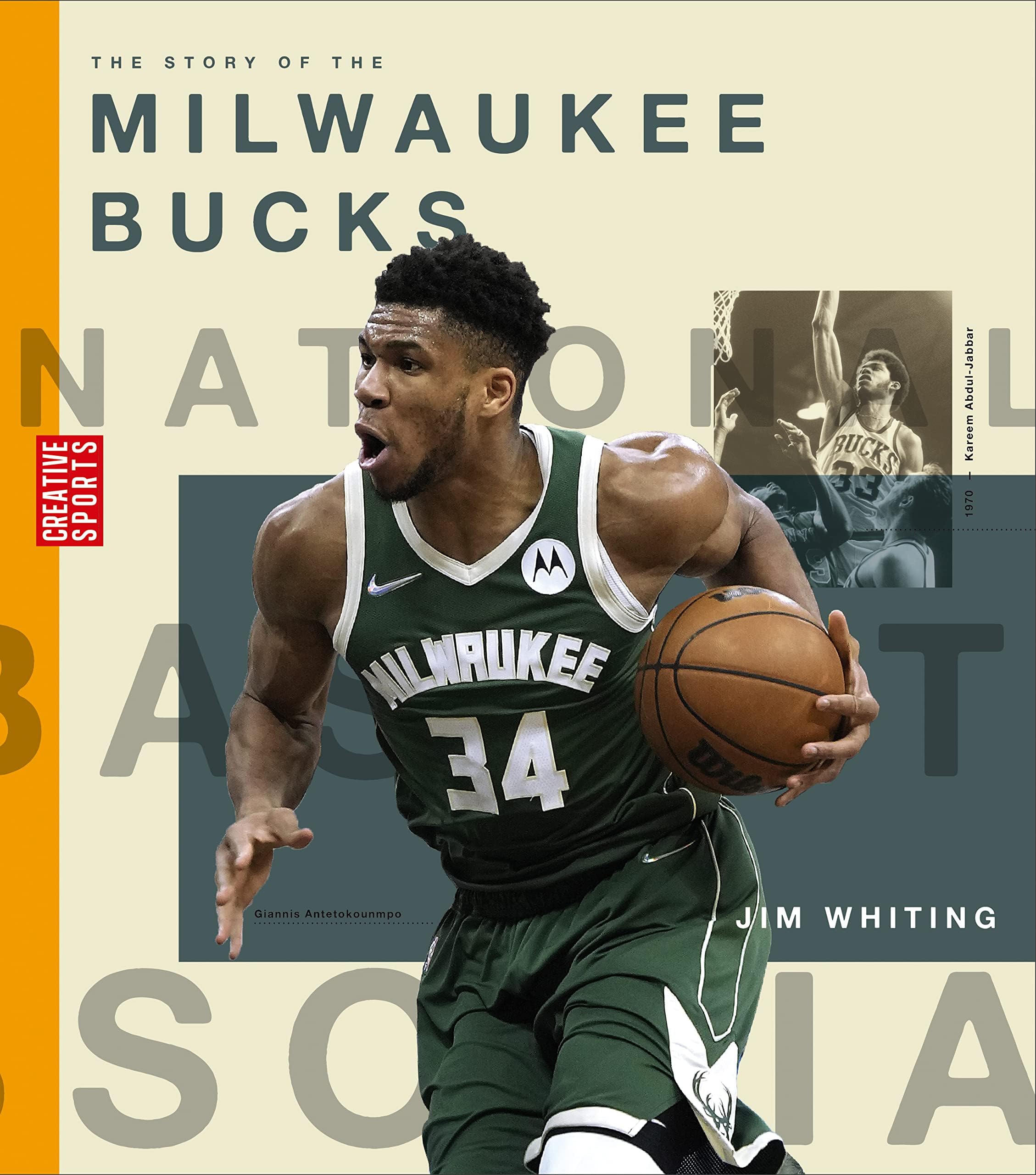 The Story of the Milwaukee Bucks (Creative Sports: A History of Hoops)
