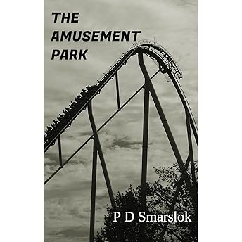The Amusement Park Audiobook by P D Smarslok