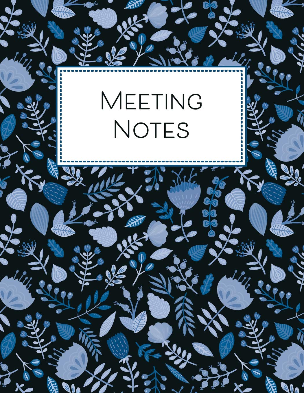 Meeting Notes: Professional Business Notebook for Meeting Minutes, Taking Notes and Writing Action Items