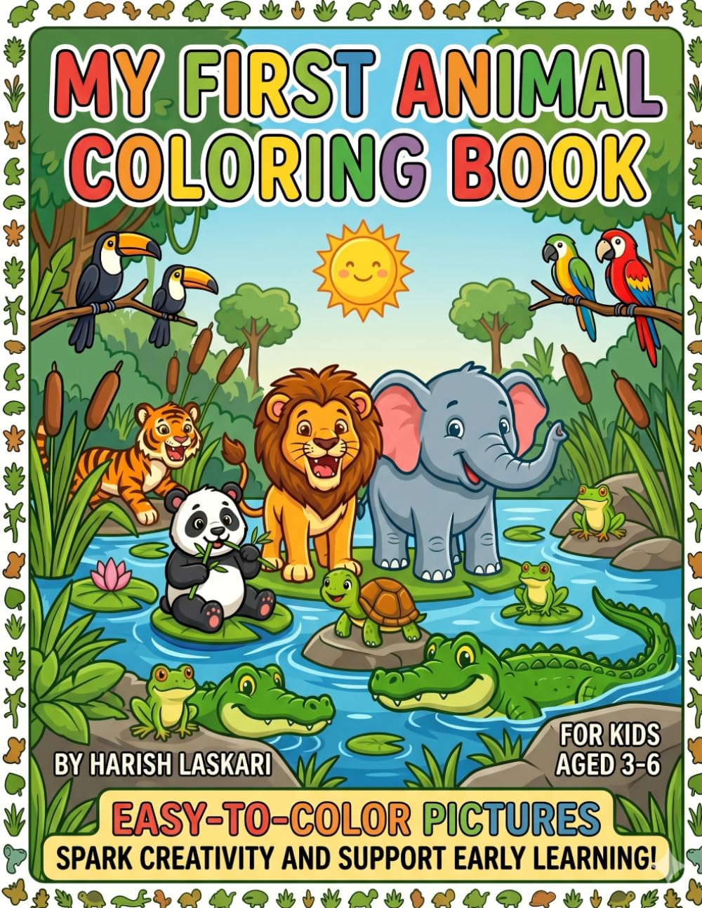 My First Animal Coloring Book: Fun and Easy Animal Coloring Pages for Kids Ages 3–6 | Cute Zoo, Farm, Jungle, and Ocean Animals for Preschool and Kindergarten Children