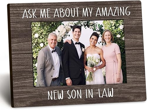 DUXMNAMG Marco de fotos de 4 x 6 pulgadas, regalo para suegro, marco de fotos de cumpleaños para el día del padre, pregunta por mi hijo en la ley,