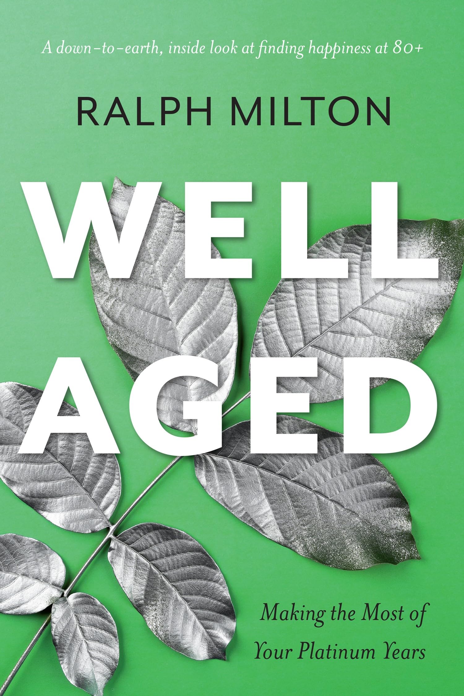 Well Aged by Ralph Milton (Paperback Book)