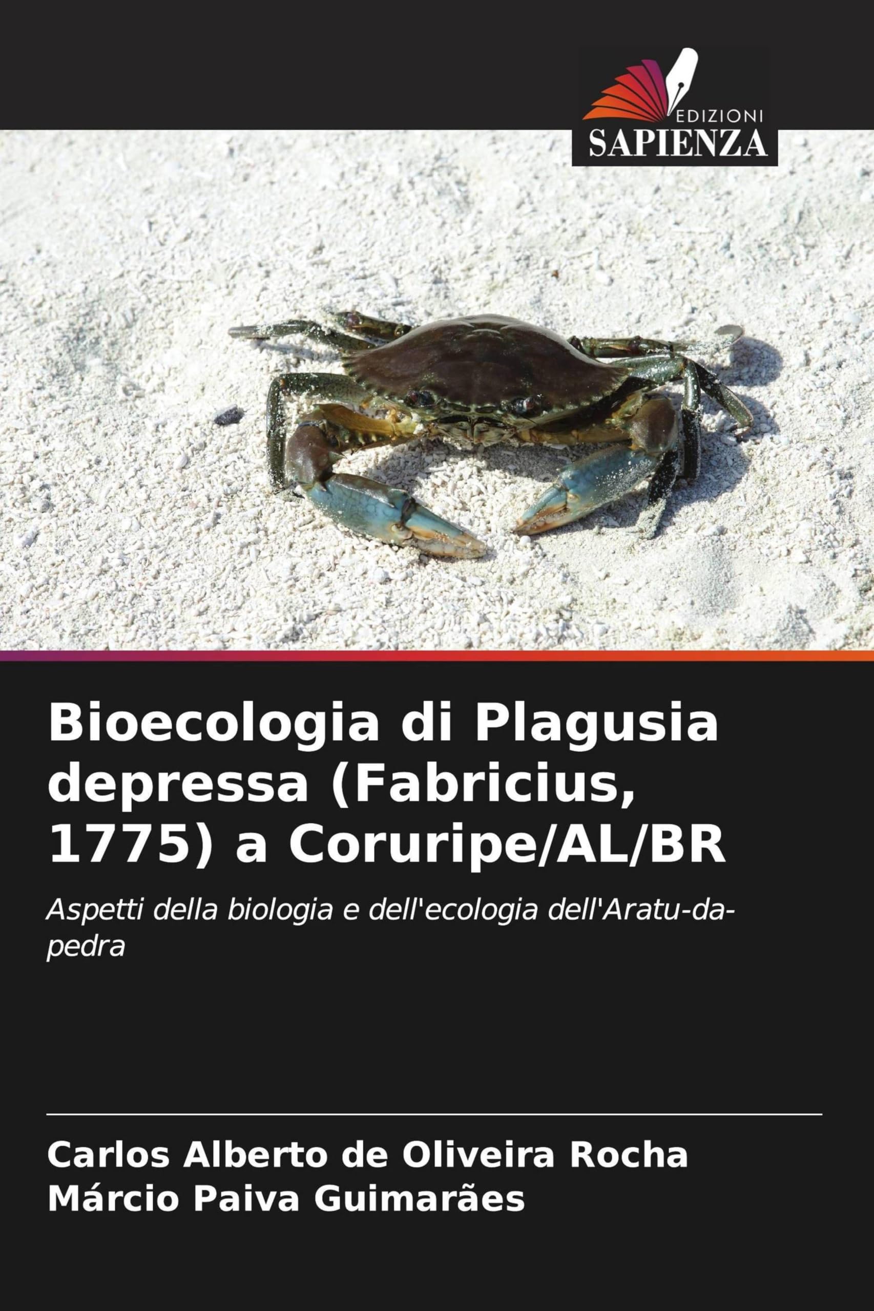 Bioecologia di Plagusia depressa (Fabricius, 1775) a Coruripe/AL/BR: Aspetti della biologia e dell'ecologia dell'Aratu-da-pedra