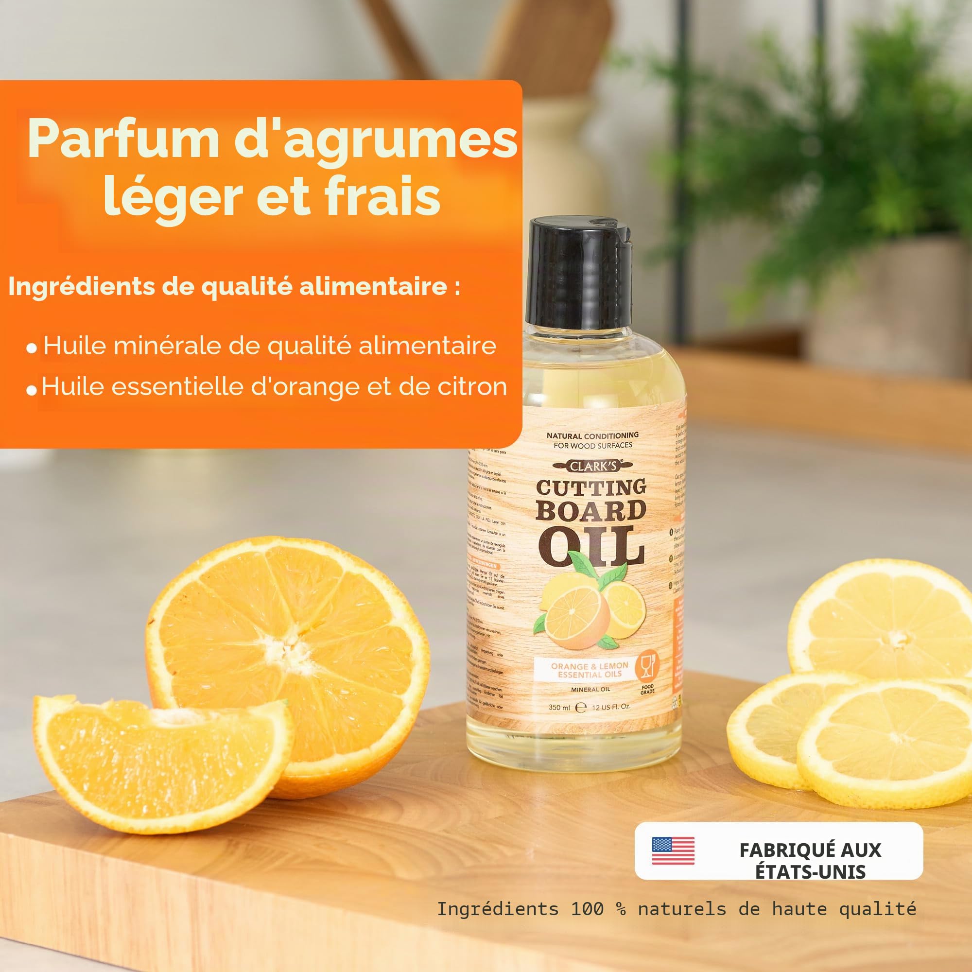 CLARK'S Huile de planche à découper – Huile minérale de qualité alimentaire pour planches à découper et blocs de boucher – Huile de planche à découper aux extraits d'orange et de citron – L'huile