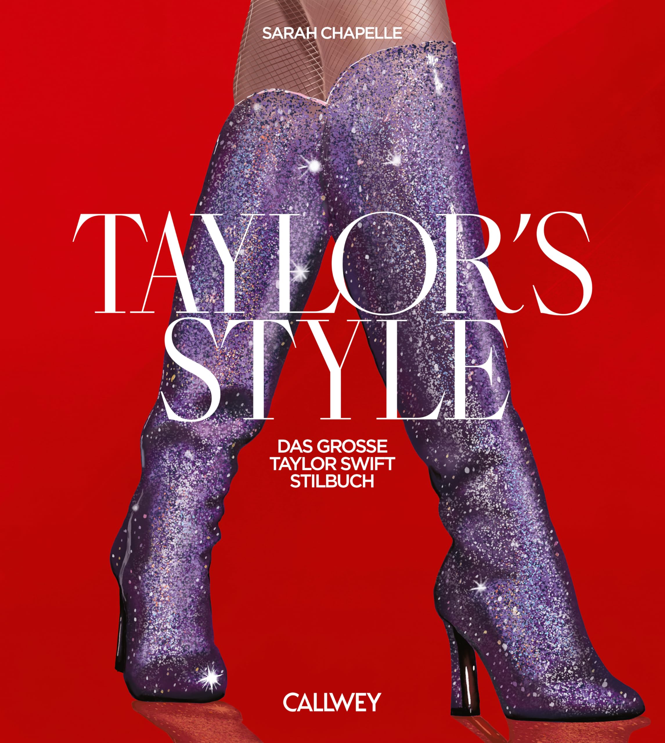 Taylor's Style: Das große Taylor Swift Stilbuch