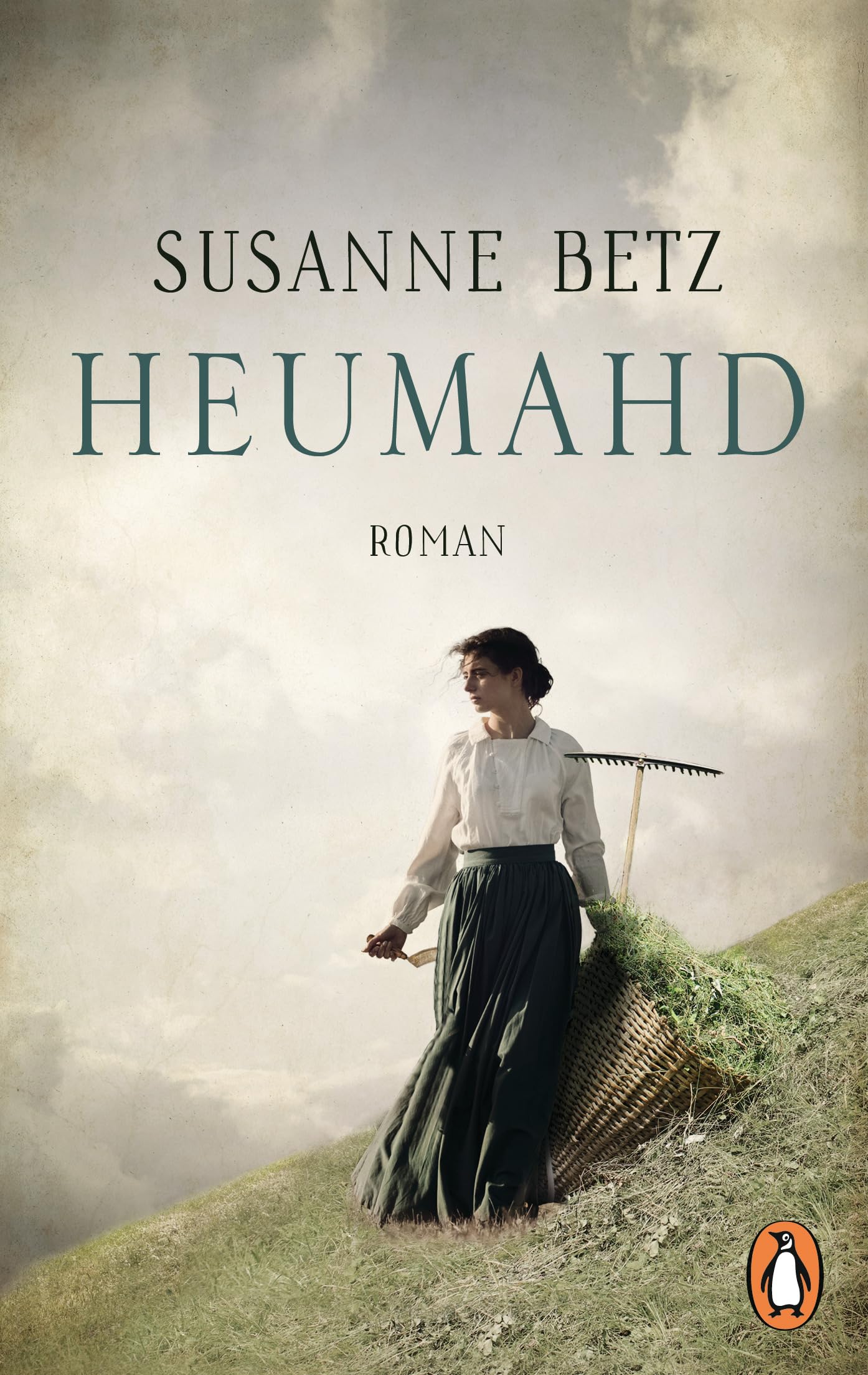 Heumahd: Roman (Die Bergbäuerin, Band 1)