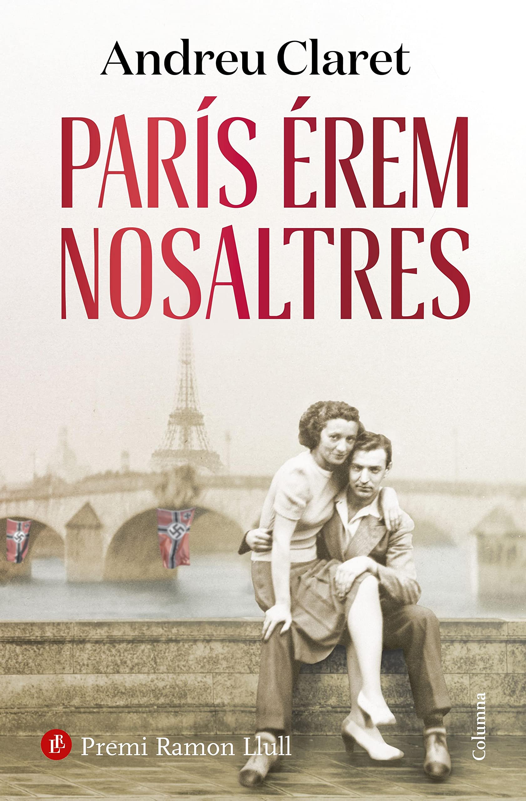 París érem nosaltres le livre lauréat Premi Ramon Llull à offrir aux passionnés