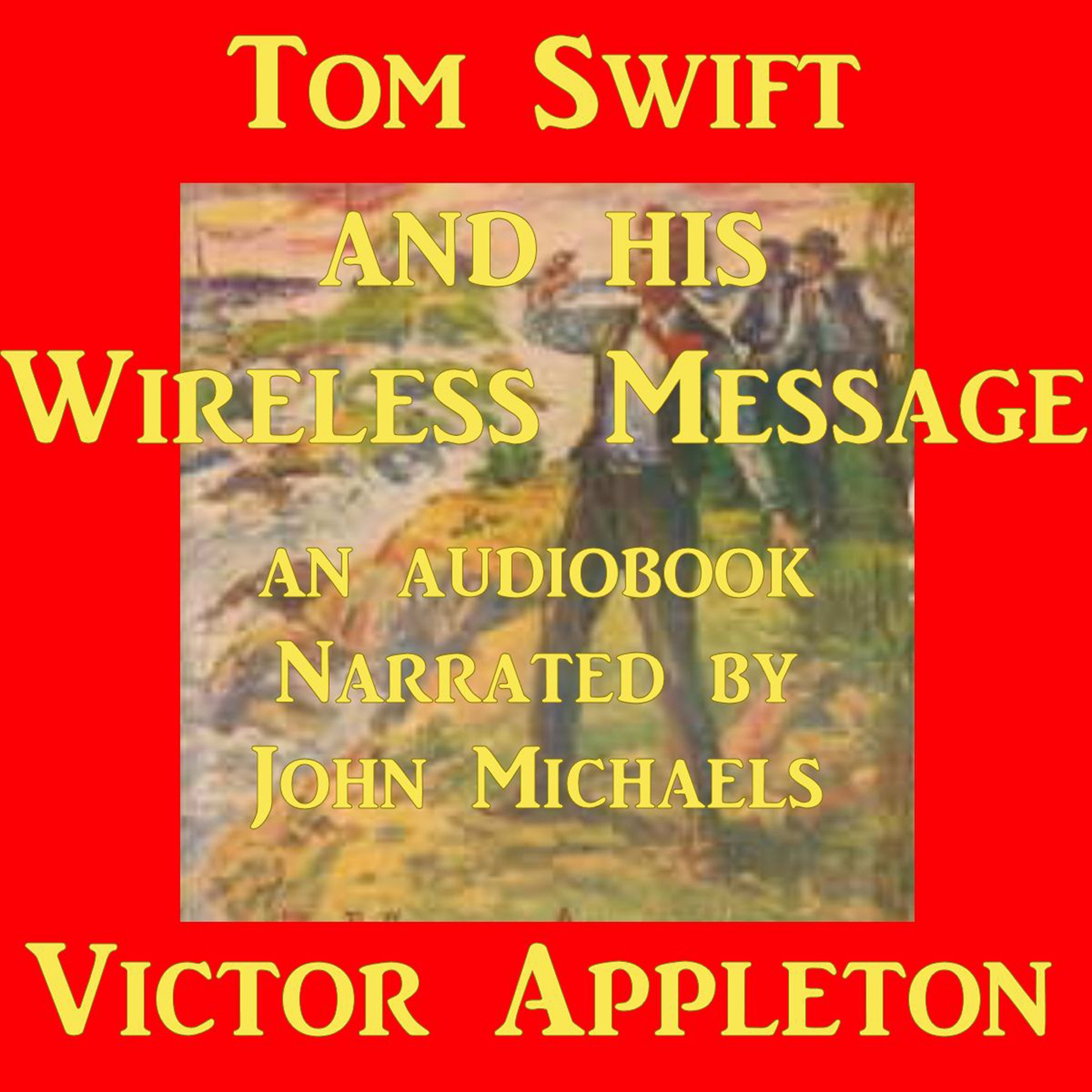 Cover art for Tom Swift and his Wireless Message