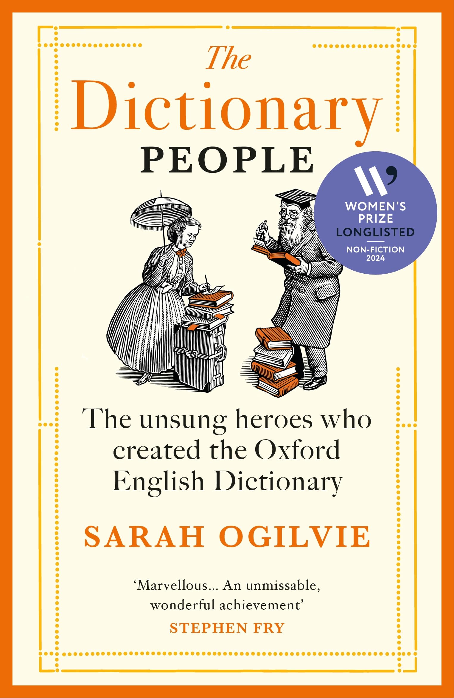 The Dictionary People: LONGLISTED FOR THE WOMEN’S PRIZE FOR NON-FICTION 2024