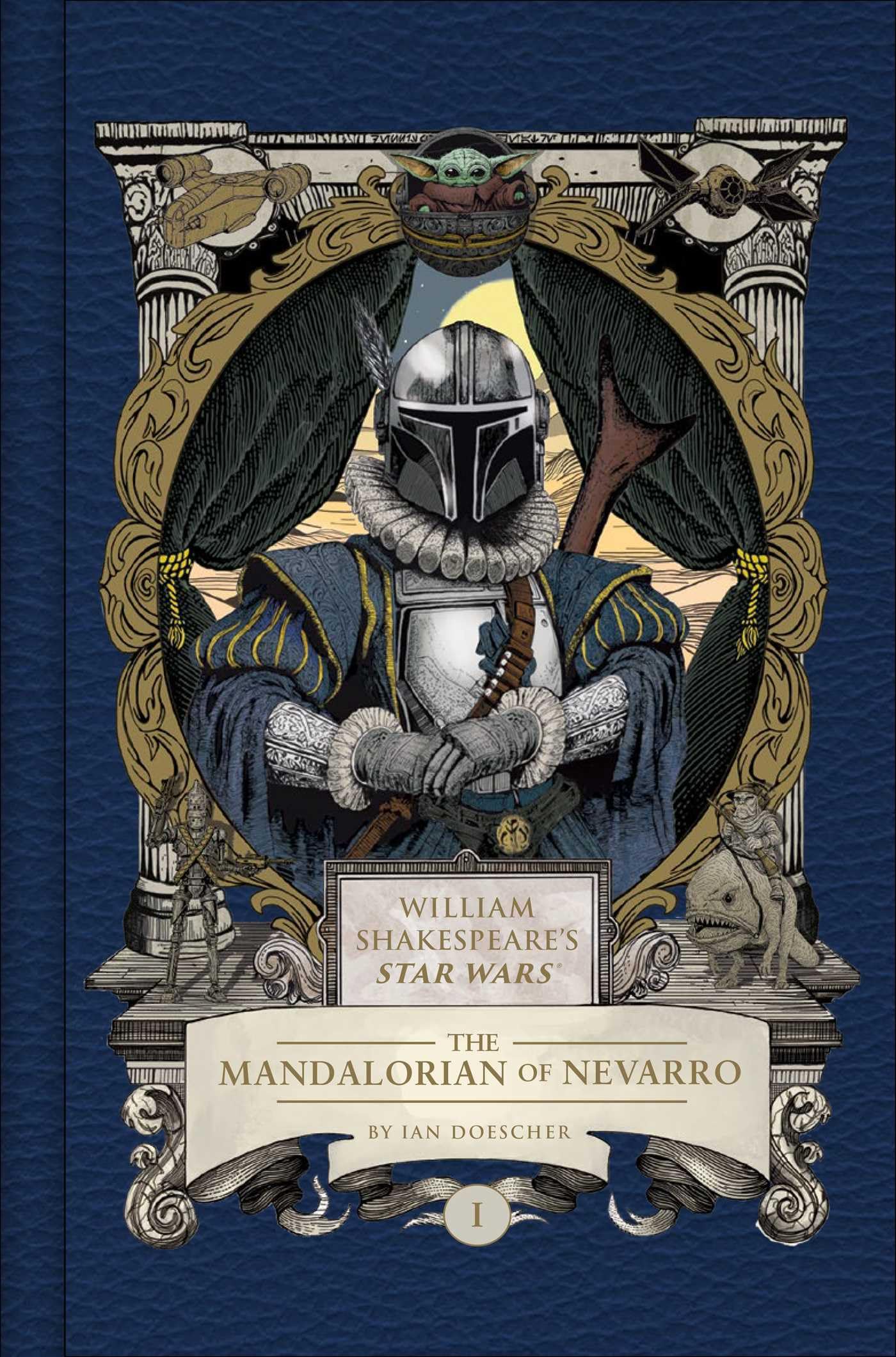 William Shakespeare's Star Wars: The Mandalorian of Nevarro : Part the First