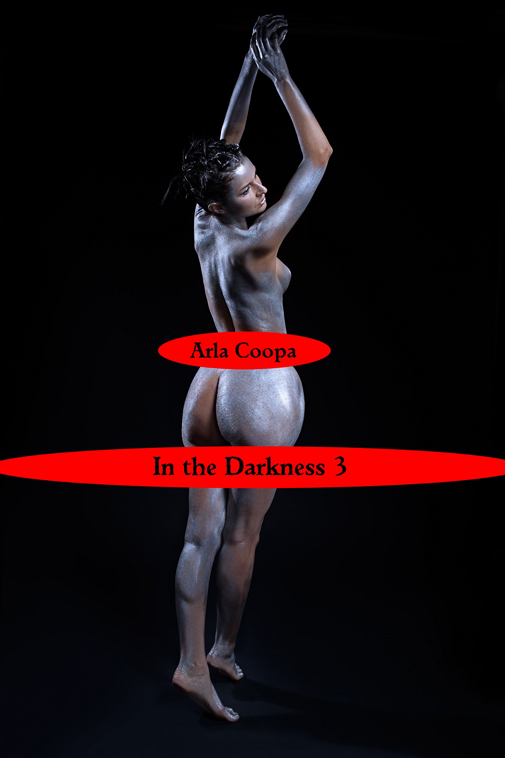 In the Darkness 3 (Bite Sized Arla Book 68)