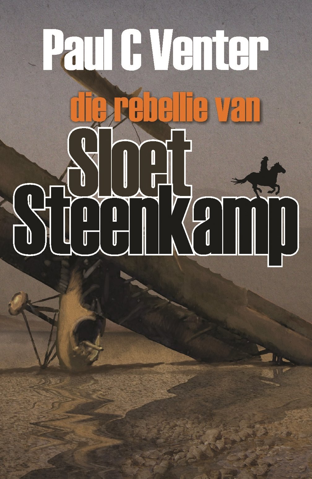Rebellie van Sloet Steenkamp (Afrikaans Edition)