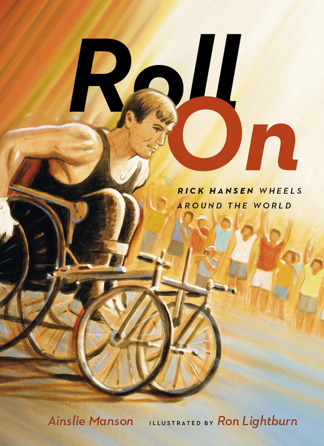 Amazon Roll on Rick Hansen Wheels Around the World Manson, Ainslie