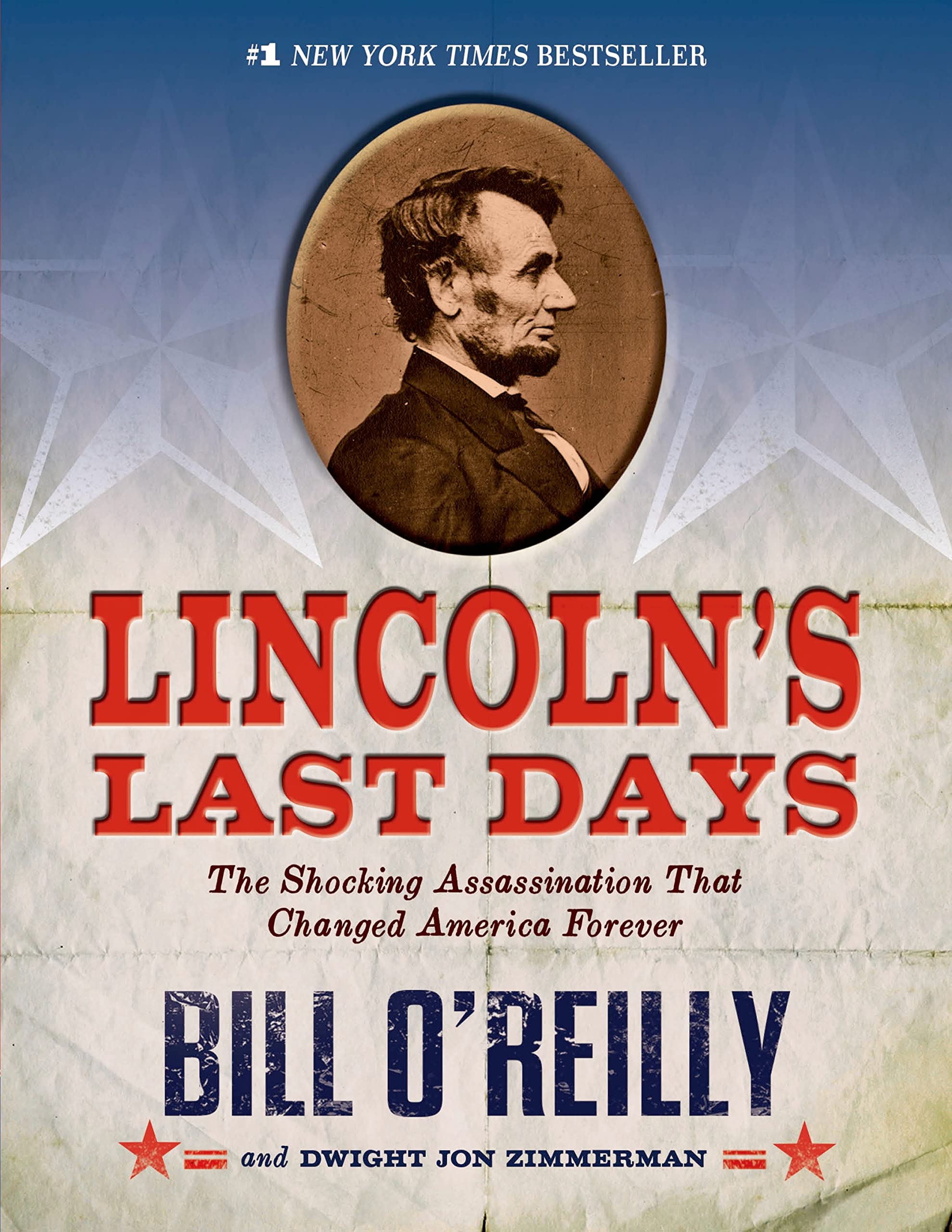Lincoln's Last Days: The Shocking Assassination that Changed America Forever Paperback – June 3, 2014