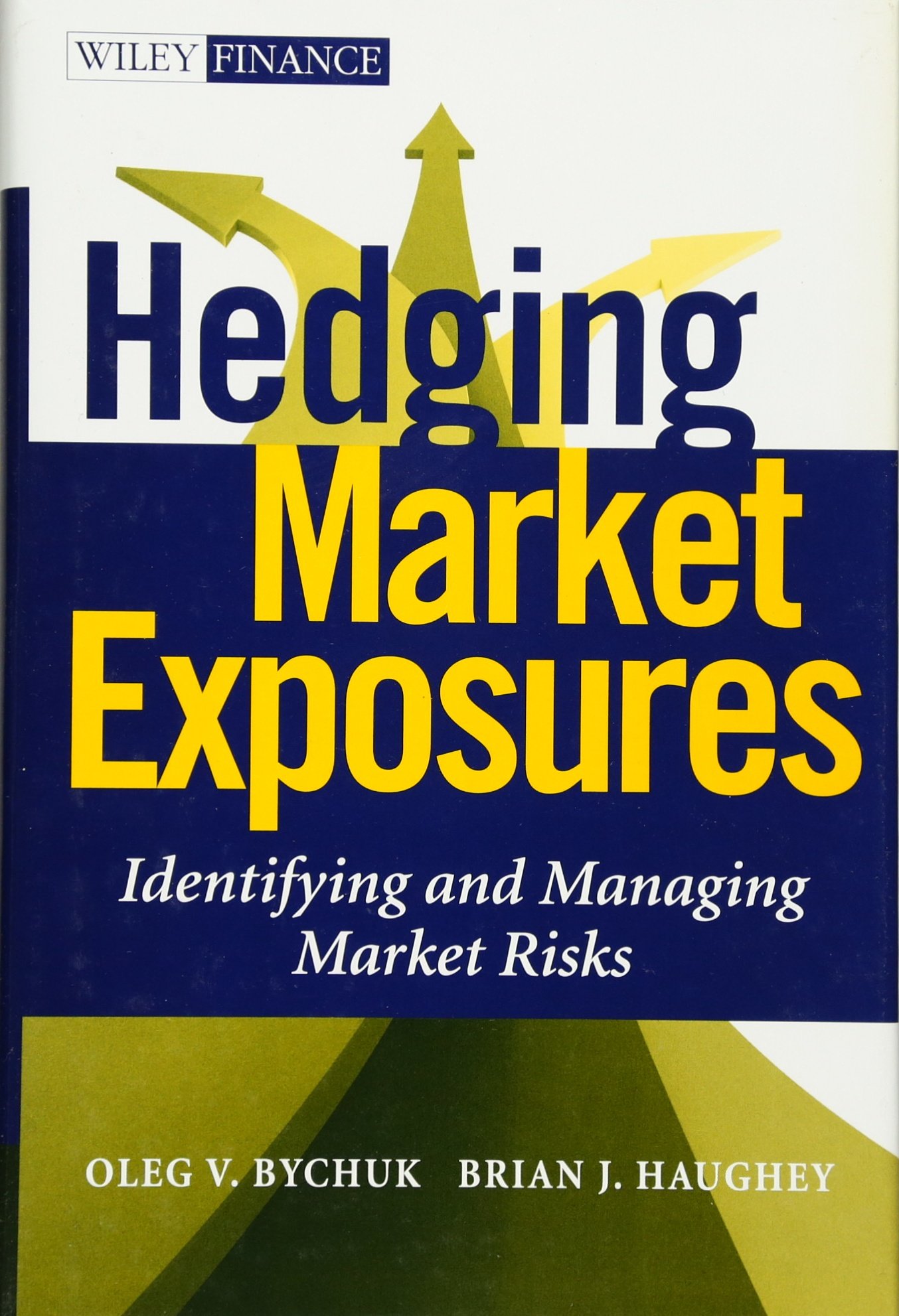 Buy Hedging Market Exposures: Identifying and Managing Market Risks (Wiley Finance) — BookShops.in