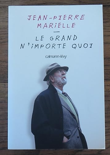 Le grand n'importe quoi