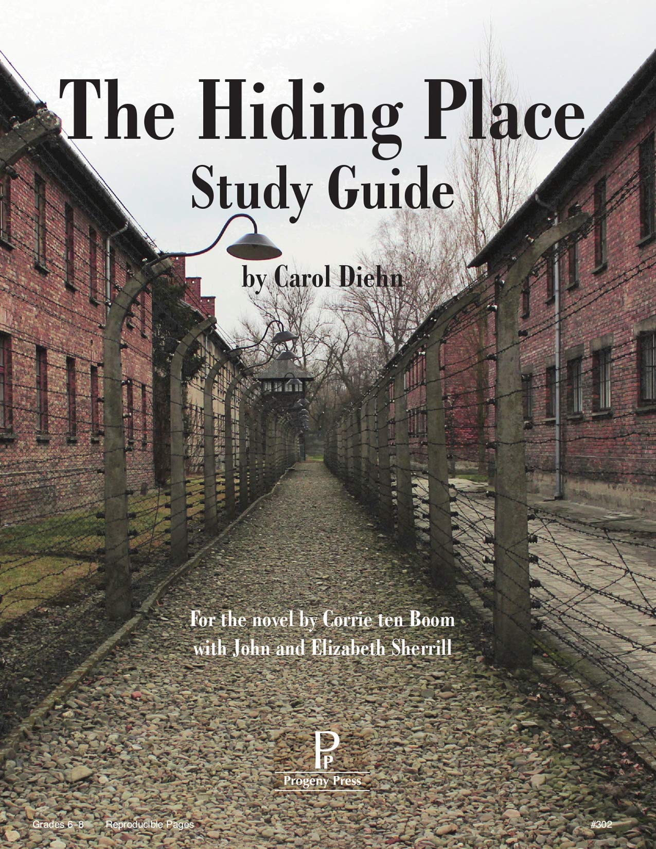 The Hiding Place Study Guide (Literature Study Guides from Progeny Press)