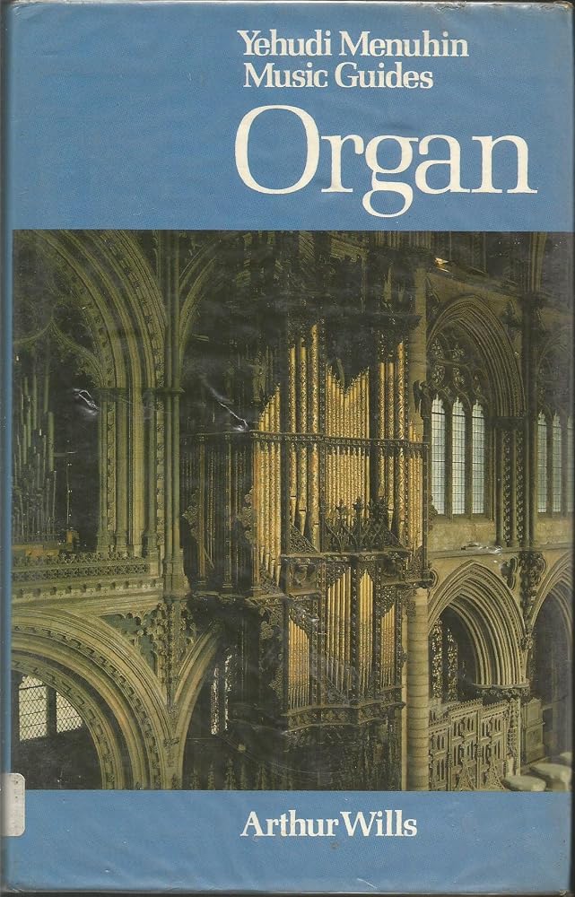 Organ (Yehudi Menuhin Music Guides)