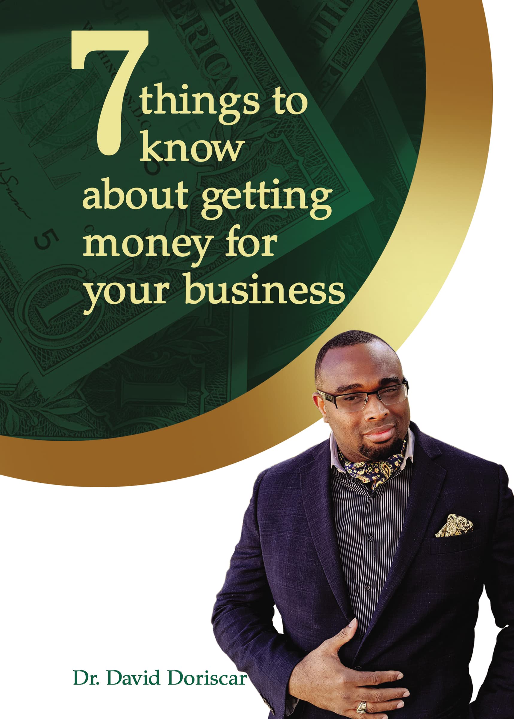 Buy 7 Things to Know About Getting Money for Your Business — BookShops.in