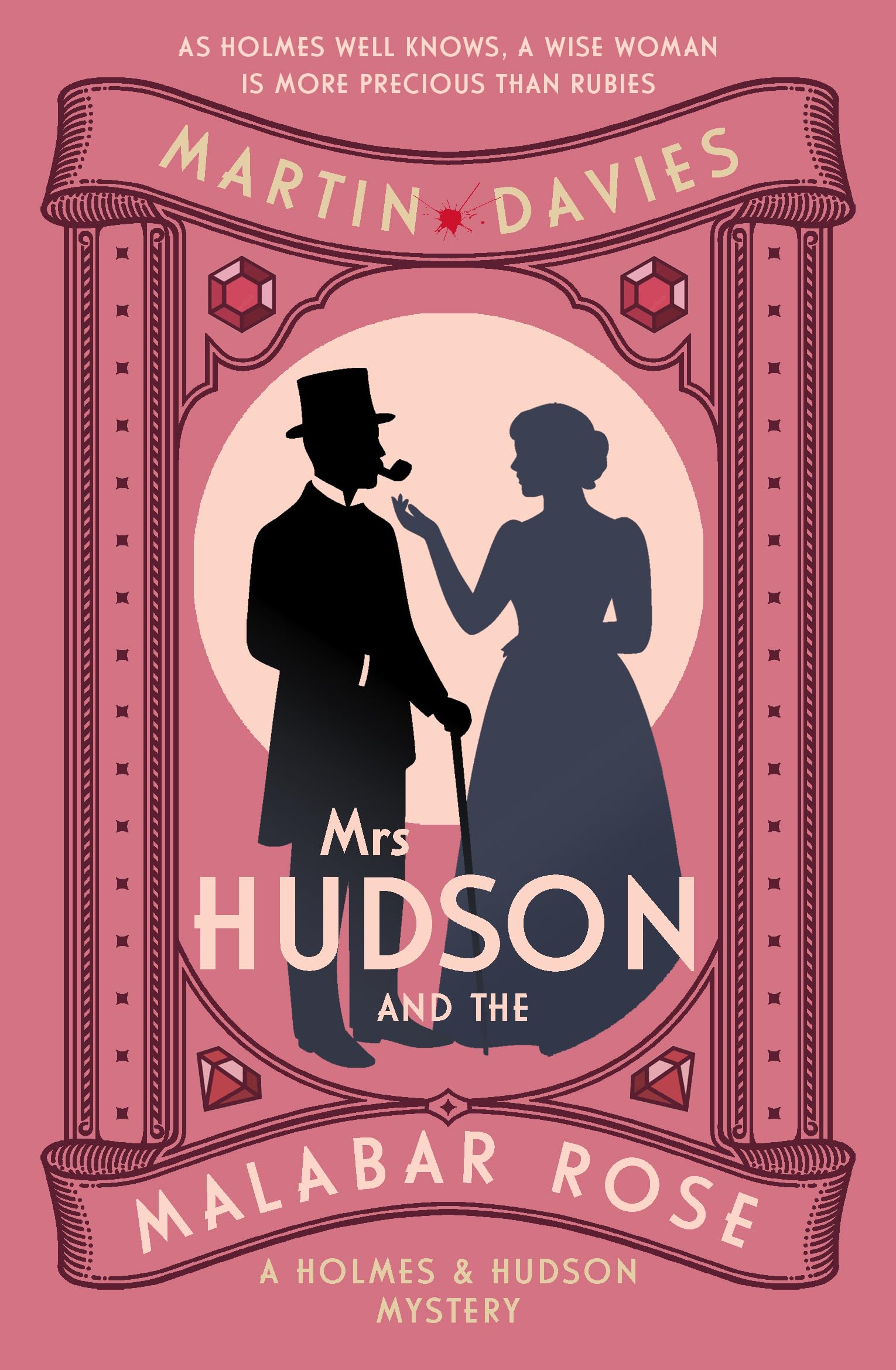 Mrs Hudson and the Malabar Rose: The bestselling series inspired by the great d