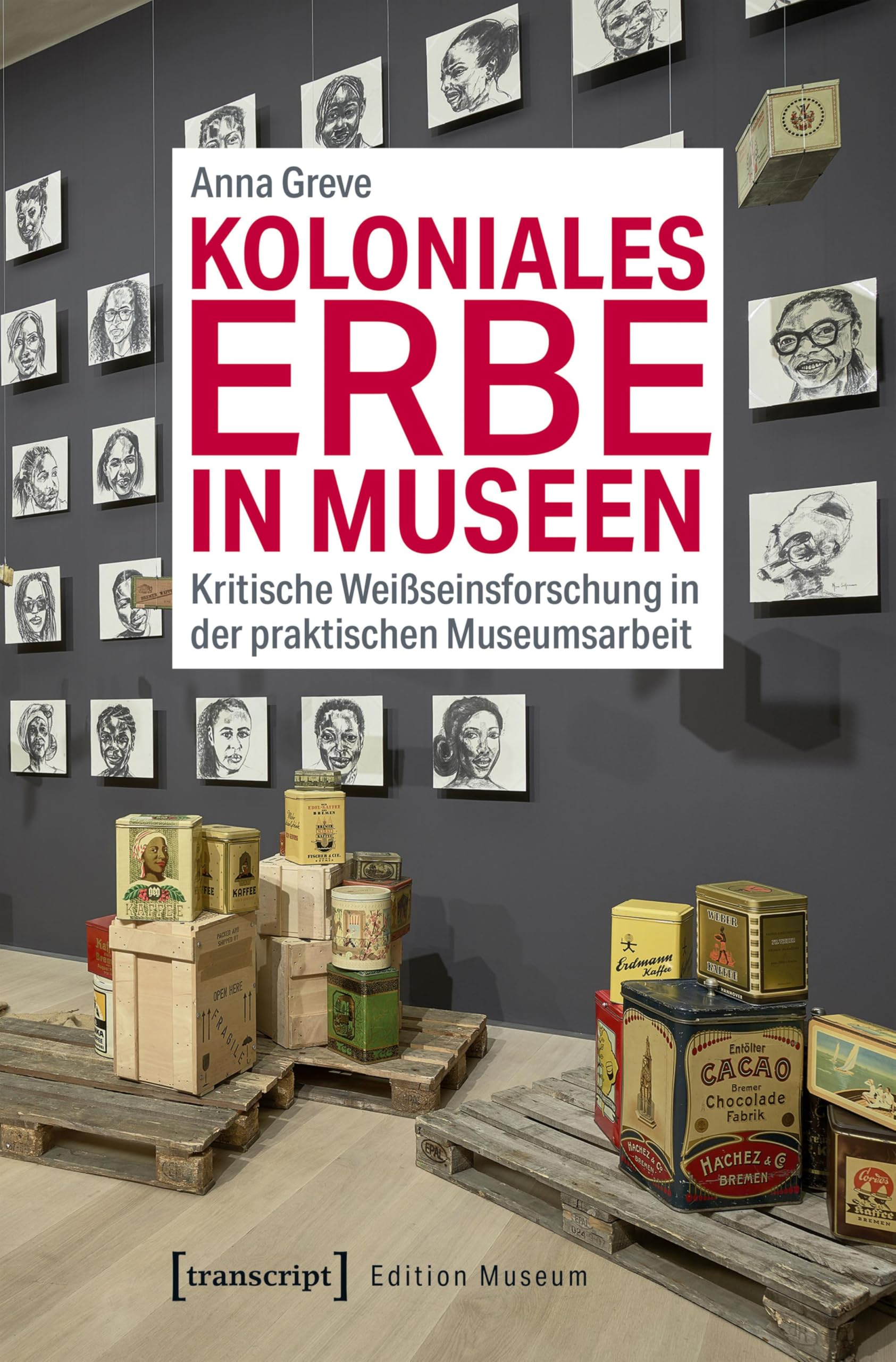 Kritische Weißseinsforschung manuel de muséographie postcoloniale