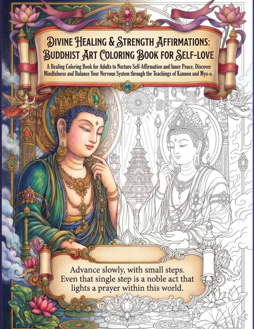 Buddhist Affirmation Coloring Book: Divine Mantras for Self-Love and Inner Peace: Goddess of Mercy and Buddhist Deities for Mindfulness, Spiritual ... no Akari Affirmation Coloring Book Series)