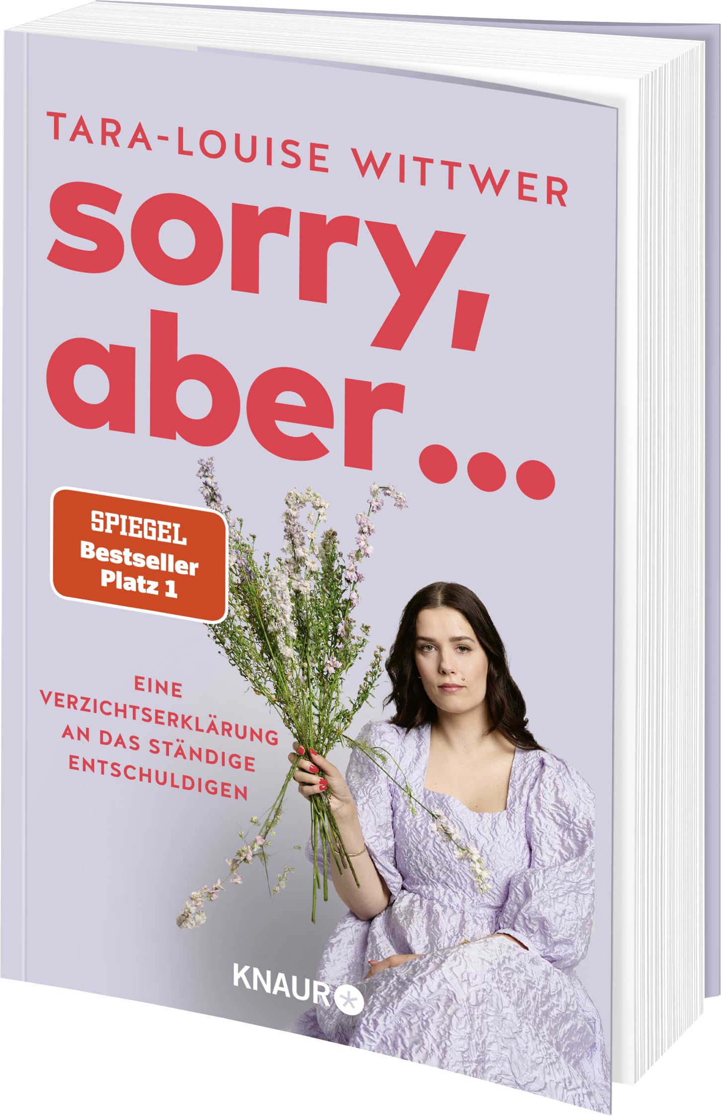 Sorry, aber ...: Eine Verzichtserklärung an das ständige Entschuldigen