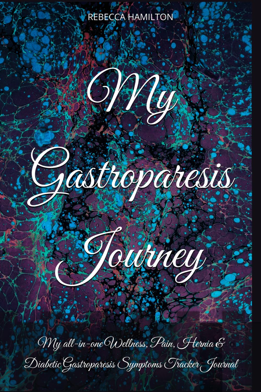 My Diabetic Gastroparesis & Hernia Journey: MY ALL-IN-ONE WELLNESS JOURNAL