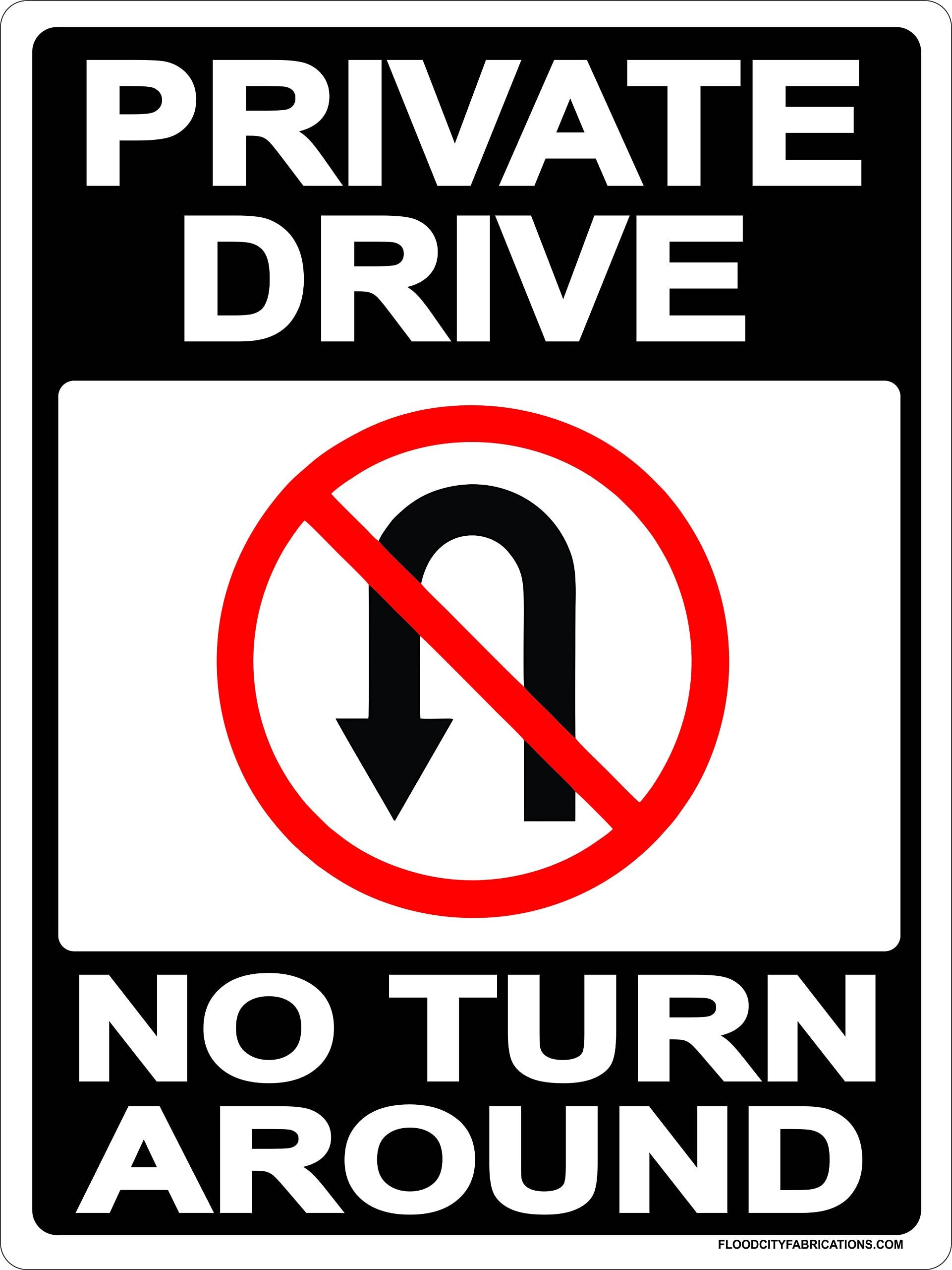 Private Drive No Turn Around Sign 9x12 Metal Aluminum Driveway, Property, No Parking, No Turns, Black