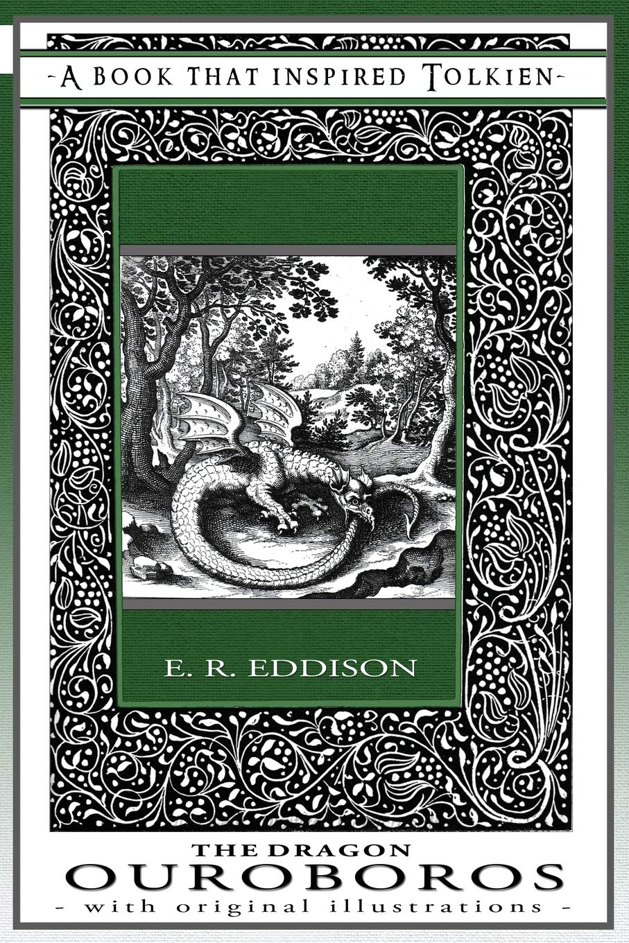 The Dragon Ouroboros - A Book That Inspired Tolkien: With Original Illustrations: 7 (Professor's Bookshelf)